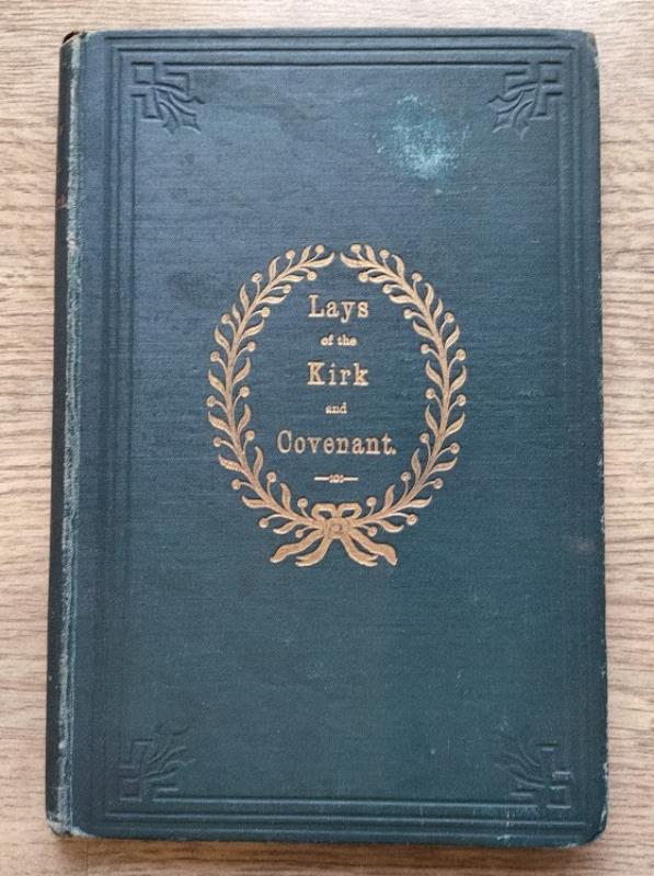 Image for Lays of the Kirk and Covenant