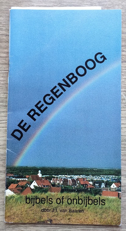 Image for De Regenboog: Bijbels of Onbijbels?