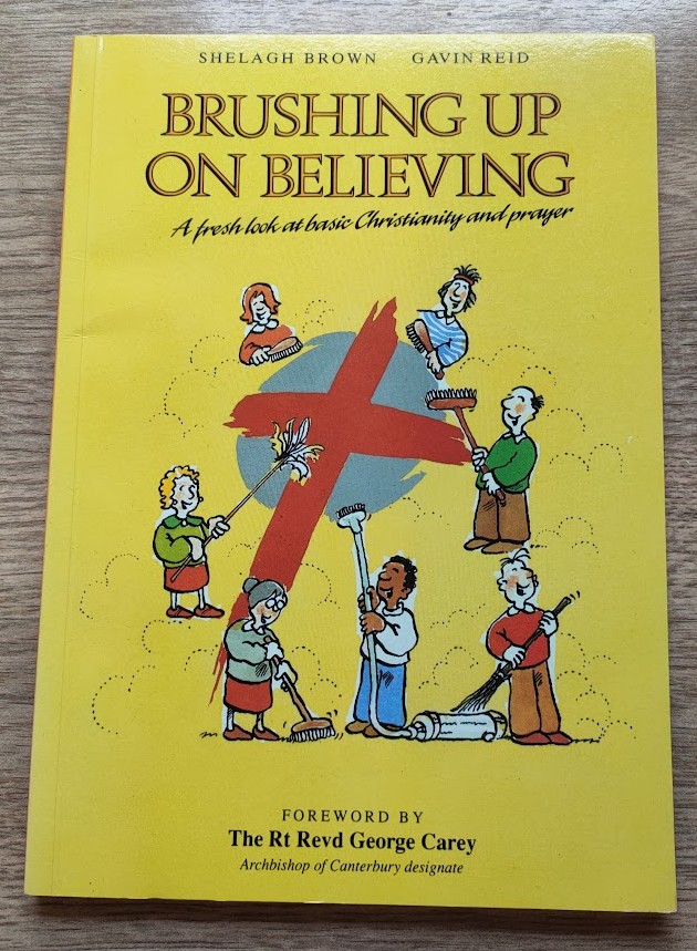 Image for Brushing Up on Believing: A Fresh Look at Basic Christianity and Prayer