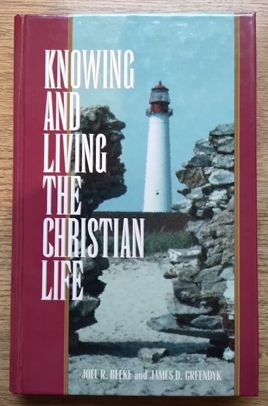 Image for Knowing and Living the Christian Life: Weekly Devotions