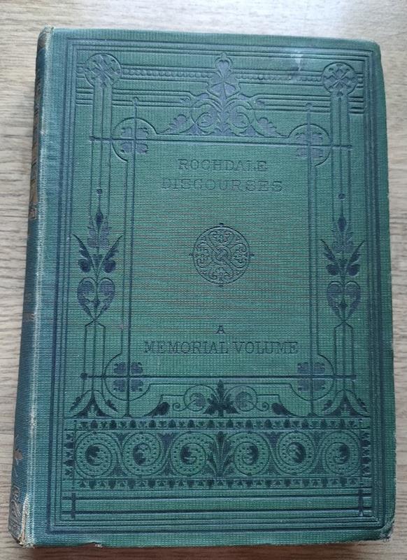 Image for Rochdale Discourses: A Memorial Contribution by Fourteen Clergymen Connected with the United Presbyterian Synod in England