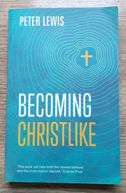 Image for Becoming Christlike (Keswick Foundations)