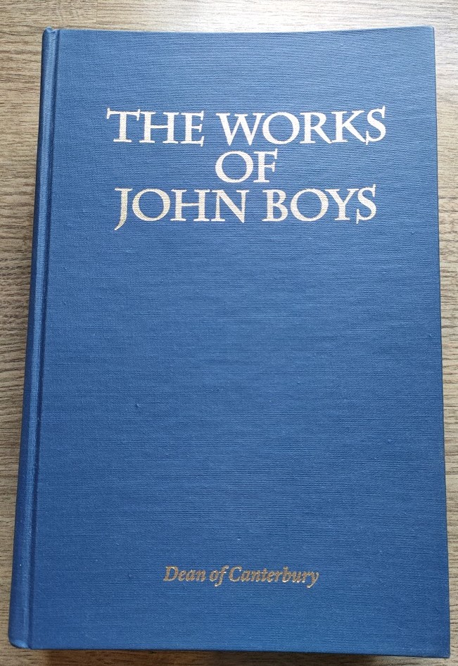 Image for The Works of John Boys: An Exposition of the Several Offices, Adapted for Various Occasions of Public Worship Together with the Epistles and Gospels for Each Sunday and Festival of the Ecclessiastical Year, Compiled from the Works of the Rev John Boys...