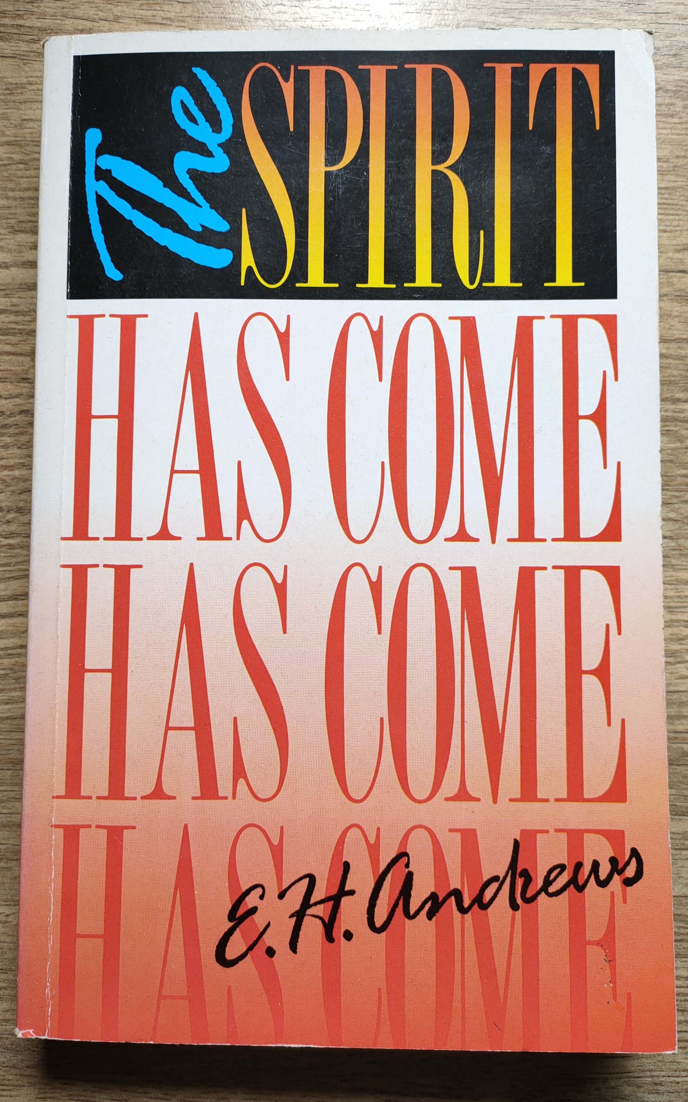 Image for The Spirit Has Come (previously The Promise of the Spirit)