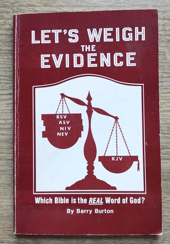 Image for Let's Weigh the Evidence: Which Bible is the Real Word of God?