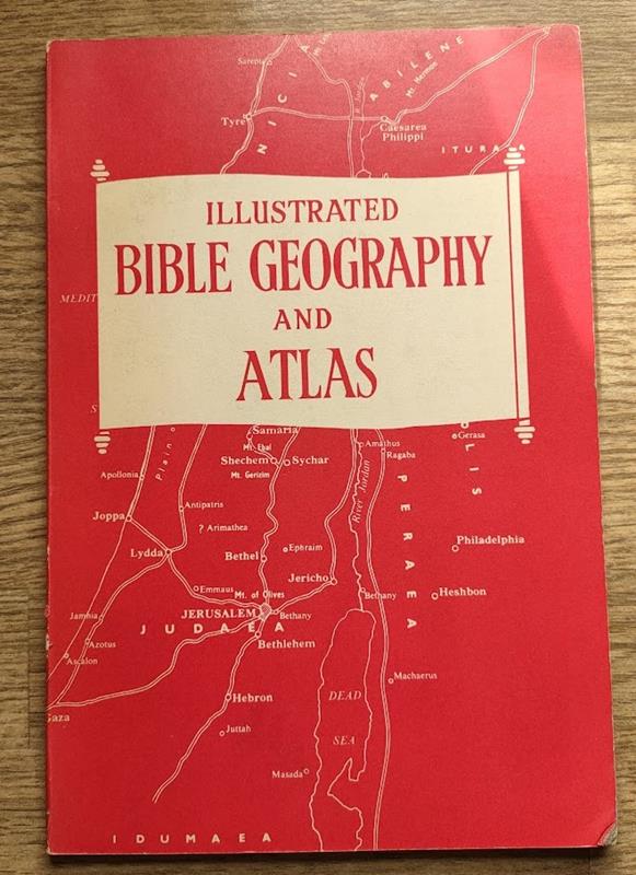 Image for Illustrated Bible Geography and Atlas