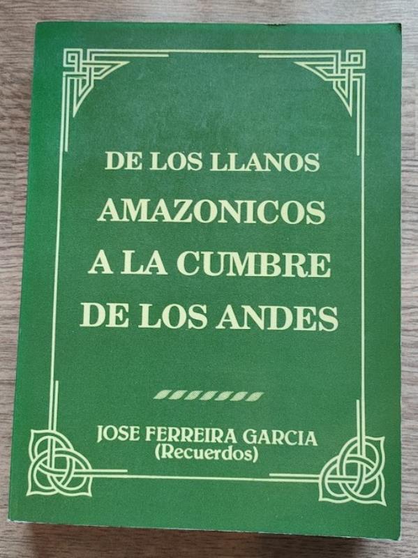 Image for De Los Llanos Amazonicos a La Cumbre de Los Andes