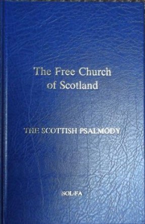 Image for The Scottish Psalmody (tonic sol-fa edition)