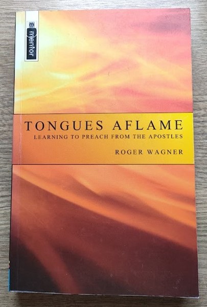 Image for Tongues Aflame: Learning to Preach from the Apostles