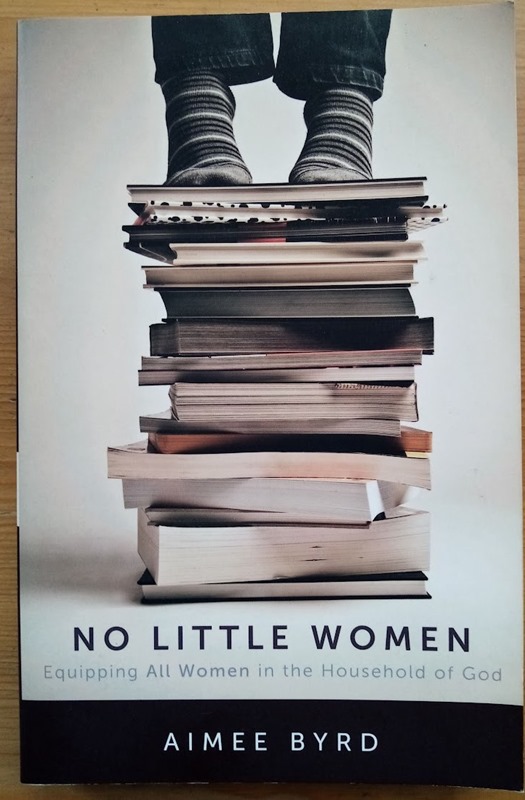 No Little Women: Equipping All Women in the Household of God