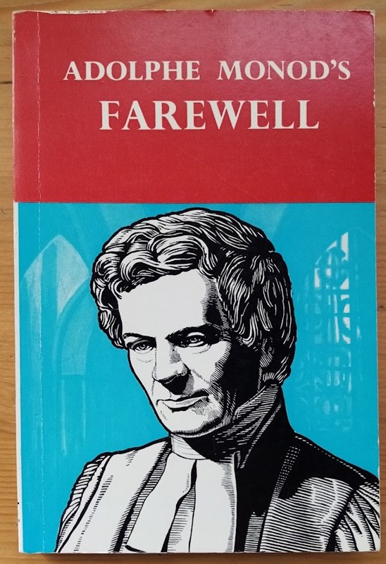 Adolphe Monod's Farewell to His Friends and to His Church