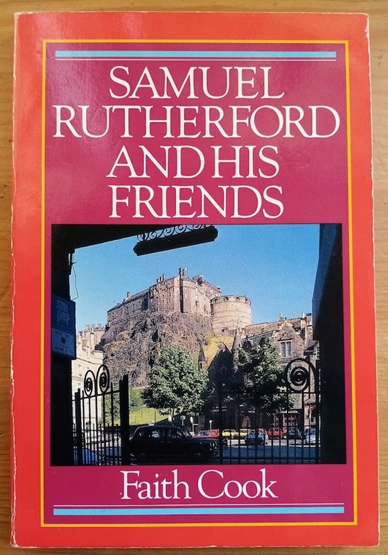 Samuel Rutherford and His Friends