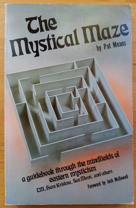 The Mystical Maze: A Guidebook through the Mindfields of Eastern Mysticism