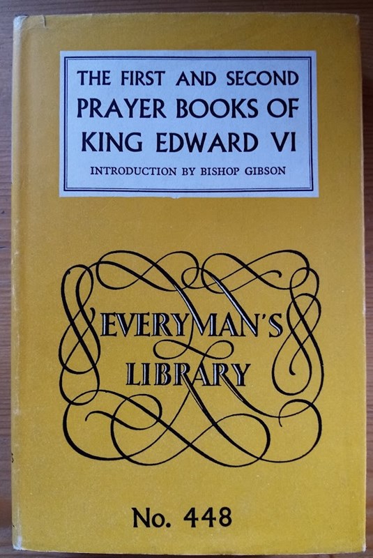 The First and Second Prayer Books of King Edward the Sixth