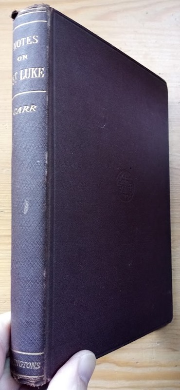 The Gospel According to St Luke (Notes on the Greek Testament)