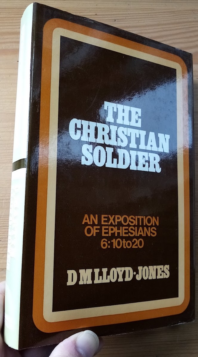 The Christian Soldier: Ephesians 6:10-20