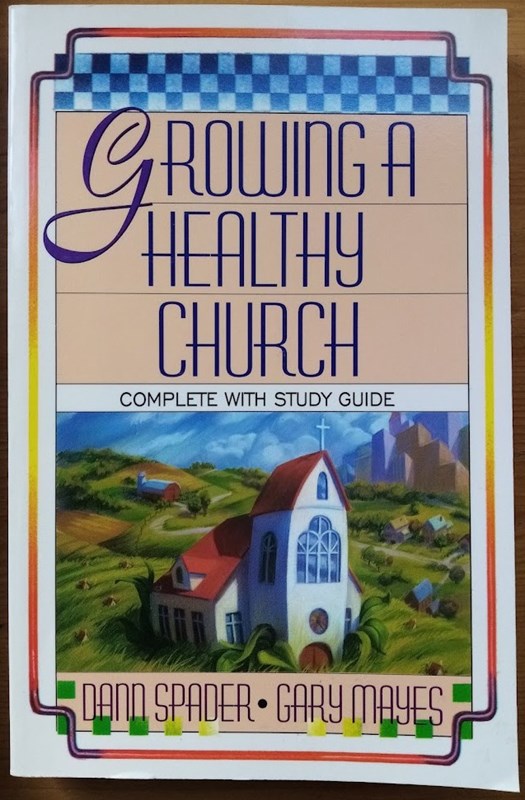Growing a Healthy Church: Complete With Study Guide