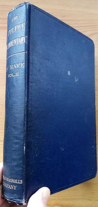 The Pulpit Commentary: St Mark: Volume 2