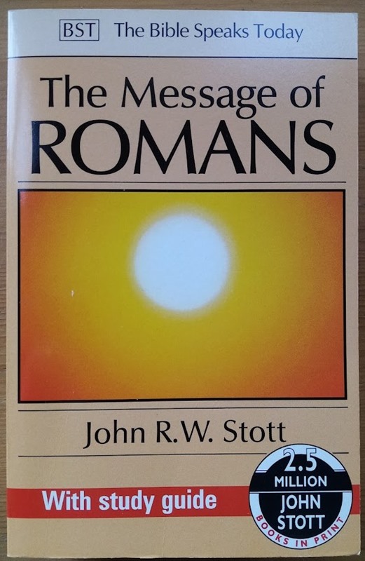 The Message of Romans: God's Good News for the World: With Study Guide: BST Bible Speaks Today Series