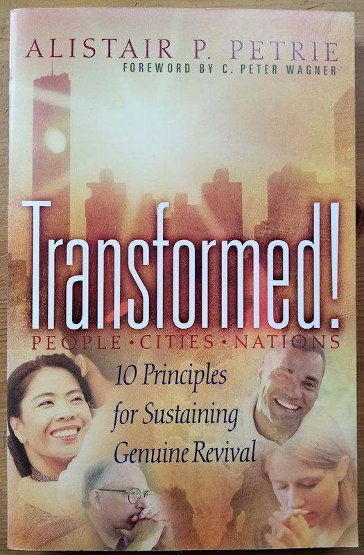 Transformed! People - Cities - Nations: 10 Principles for Sustaining Genuine Revival