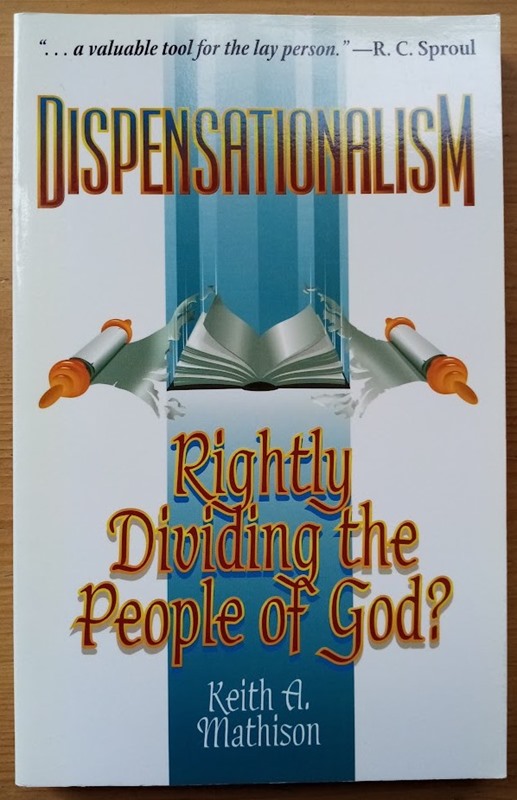 Dispensationalism: Rightly Dividing the People of God