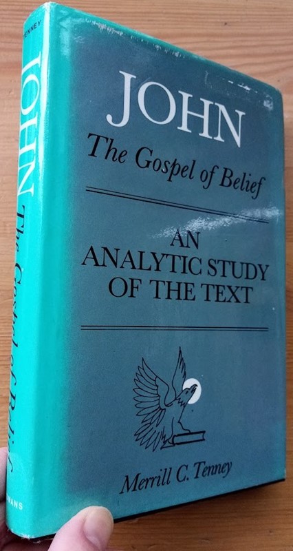 John: The Gospel of Belief: An Analytic Study of the Text