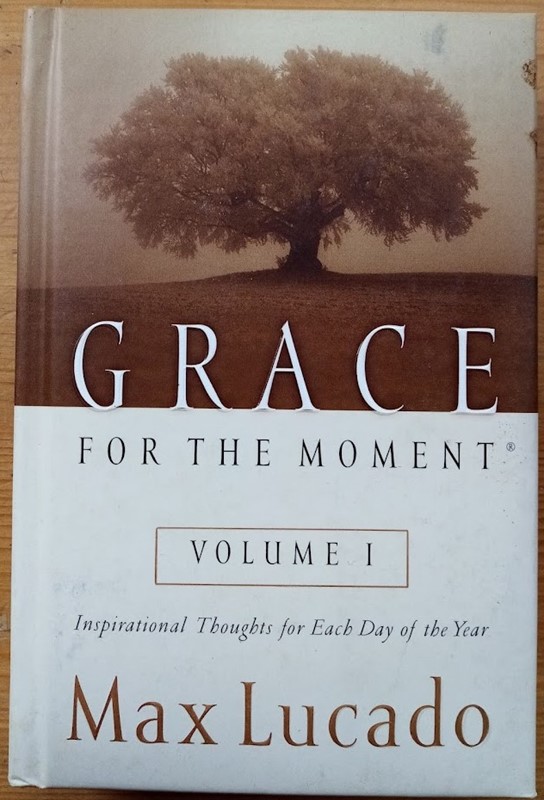 Grace for the Moment: Volume 1: Inspirational Thoughts for Each Day of the Year