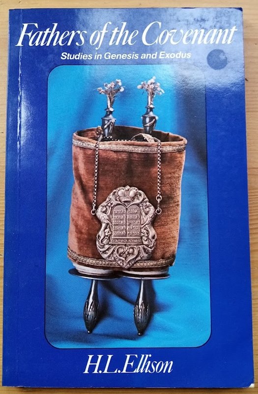 Fathers of the Covenant: Some Great Chapters in Genesis and Exodus