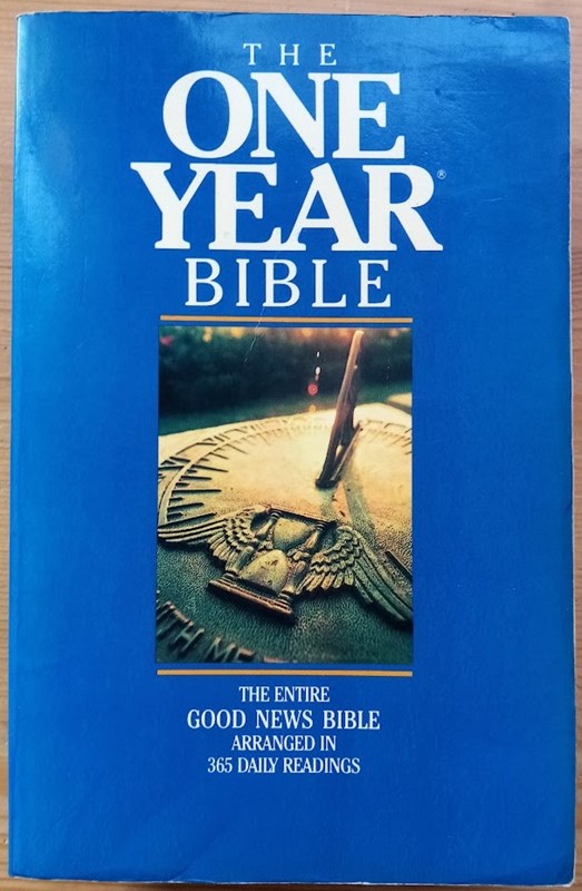 Image for The One Year Bible: Arranged in 365 Daily Readings; Good News Bible (Today's English Version) The One Year Bible: Arranged in 365 Daily Readings; Good News Bible (Today's English Version)