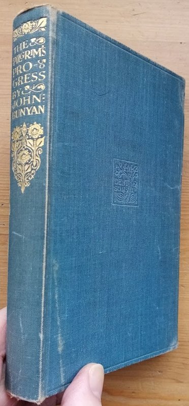The Pilgrim's Progress from this World to that which is to Come (Everyman's Library: No 204)
