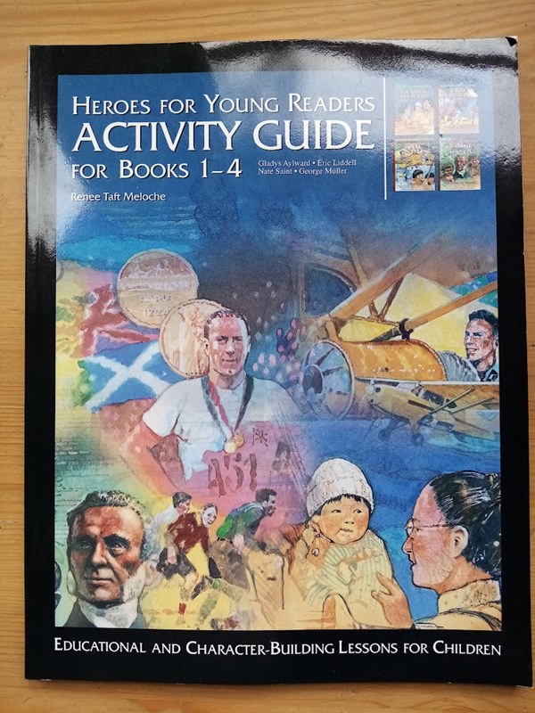 Heroes for Young Readers Activity Guide for Books 1-4: Gladys Aylward; Eric Liddell; Nate Saint; George Mller