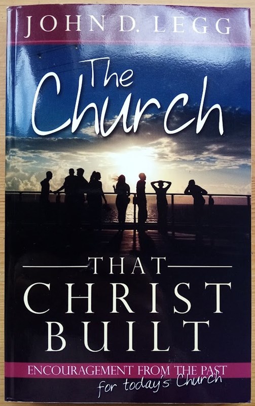 Image for The Church that Christ Built The Church that Christ Built