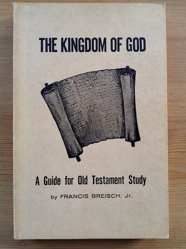 The Kingdom of God: A Guide for Old Testament Study