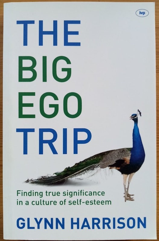 The Big Ego Trip: Finding True Significance in a Culture of Self-Esteem