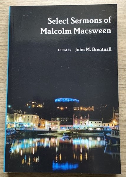 Image for Select Sermons of Malcolm MacSween Select Sermons of Malcolm MacSween