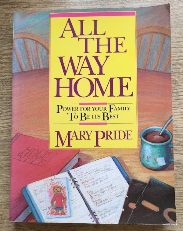 Image for All The Way Home: Power for Your Family to Be Its Best
