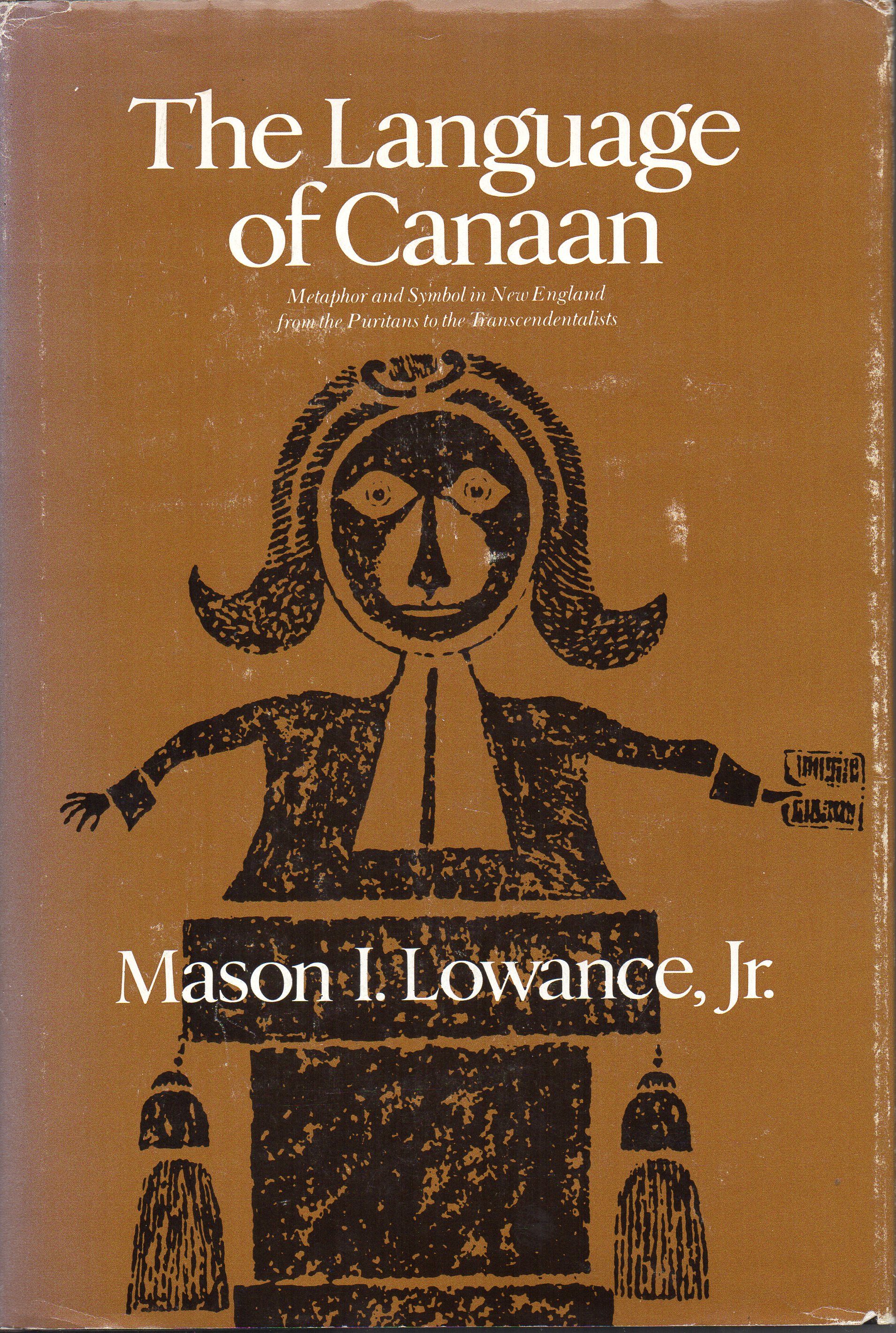 Image for The Language of Canaan: Metaphor and Symbol in New England from the Puritans to the Transcendentalists