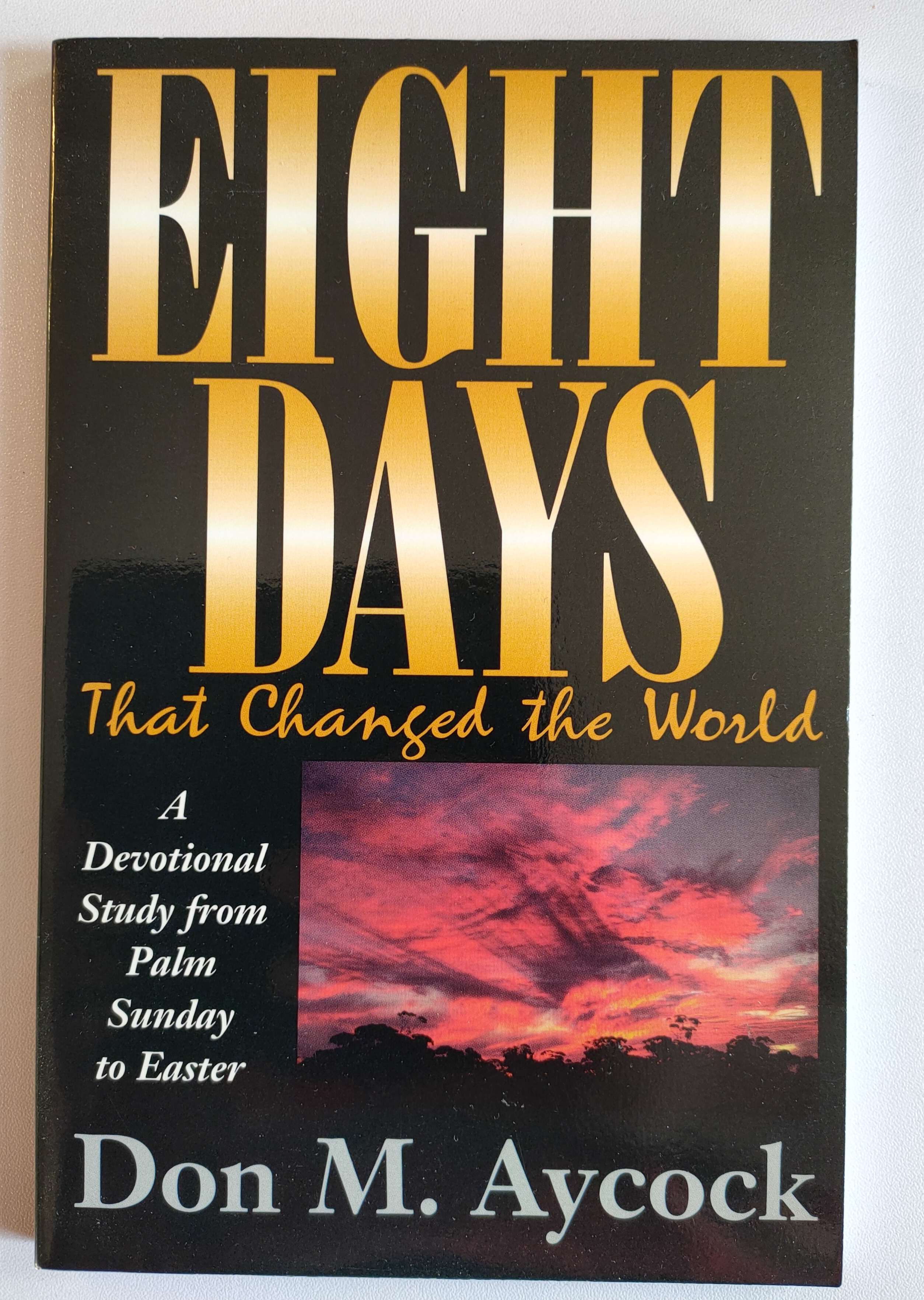 Image for Eight Days that Changed the World