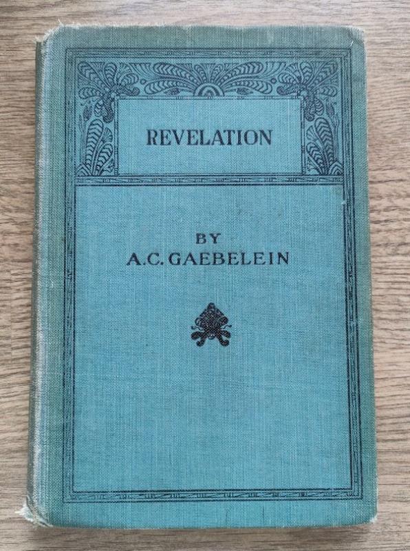 Image for The Revelation: An Analysis and Exposition of the Last Book of the Bible