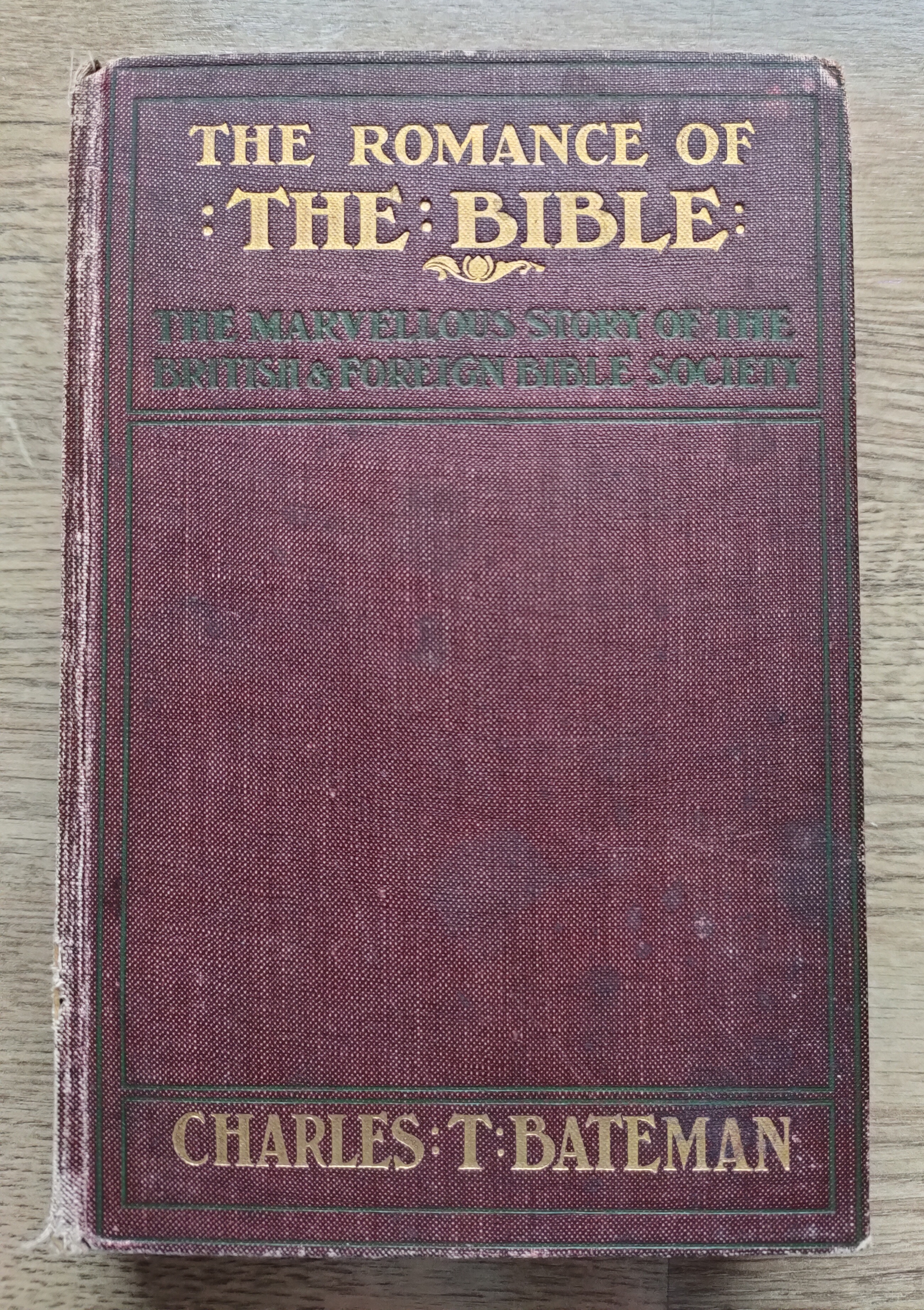Image for The Romance of the Bible: The Marvellous Story of the British and Foreign Bible Society