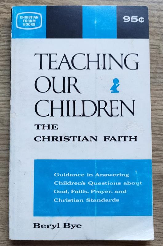 Image for Teaching Our Children the Christian Faith