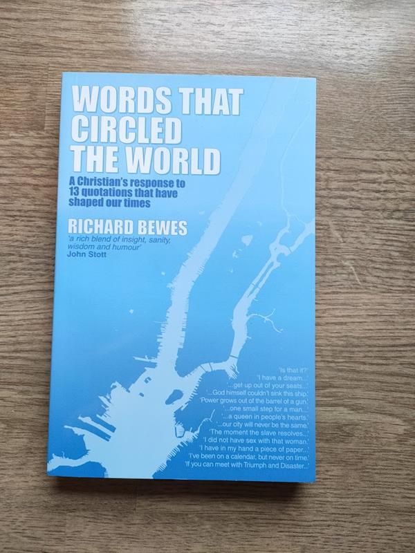 Image for Words that Circled the World: A Christian's Response to 13 Quotations that Have Shaped Our Times