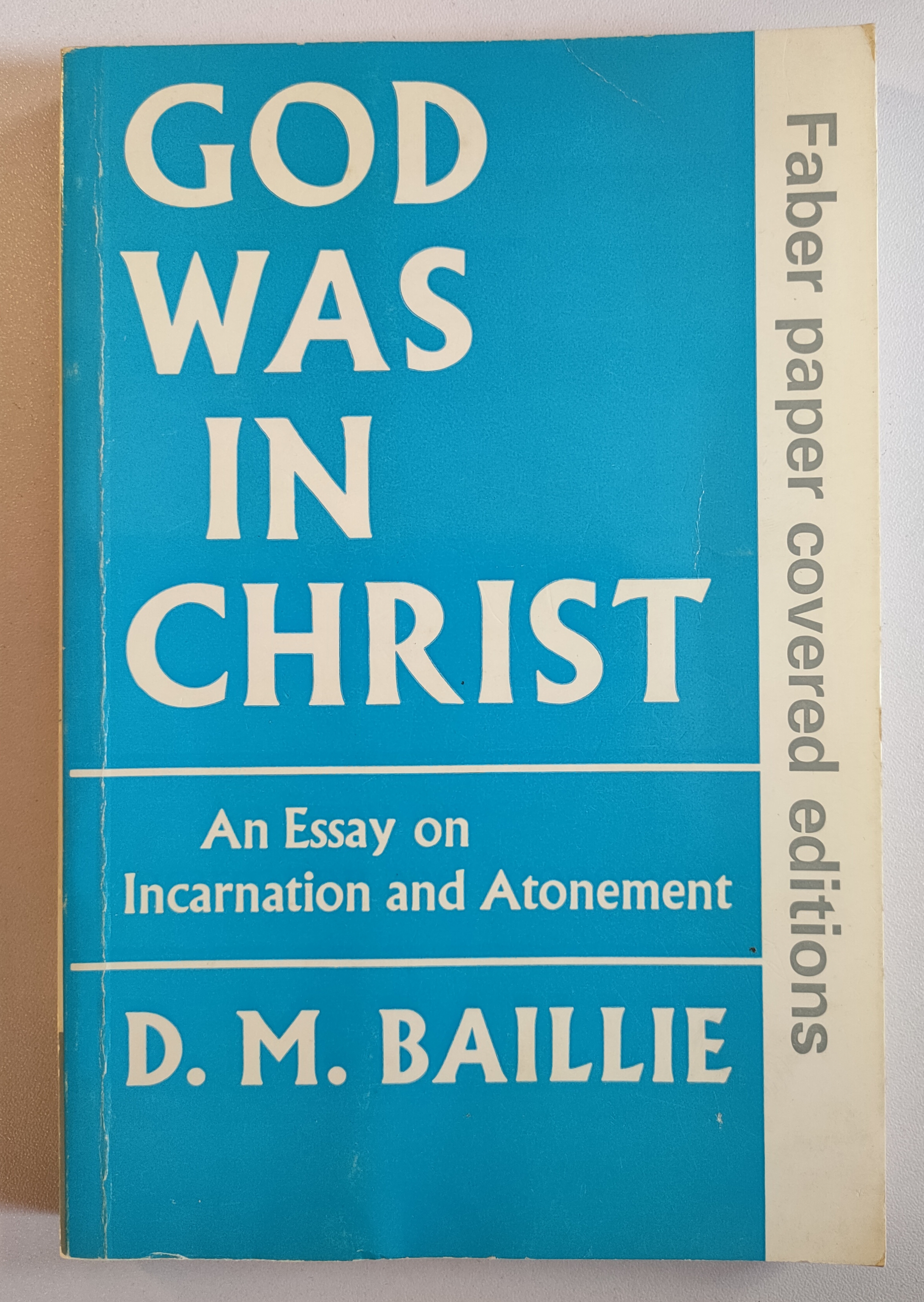 Image for God Was in Christ: An Essay on Incarnation and Atonement