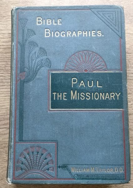 Image for Paul the Missionary: Bible Biographies Series