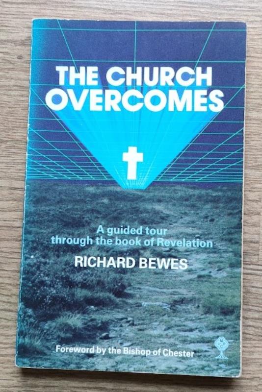 Image for The Church Overcomes: A Guided Tour through the Book of Revelation