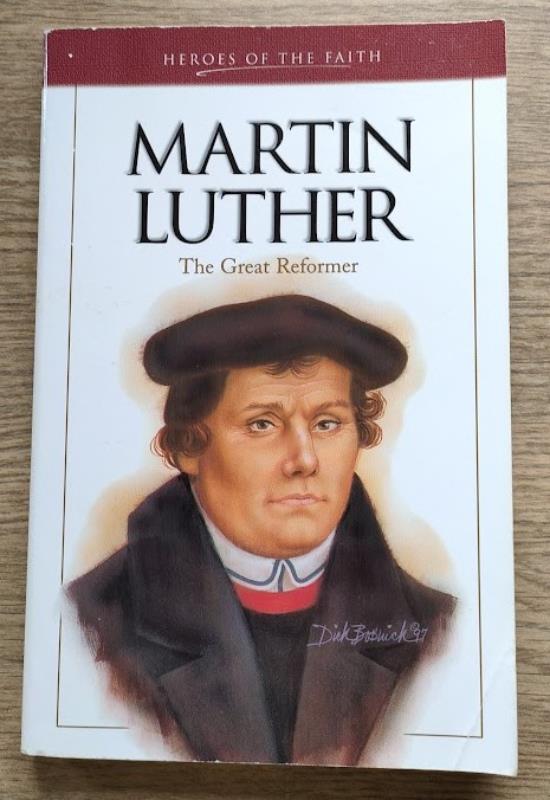 Image for Martin Luther: The Great Reformer (Heroes of the faith)