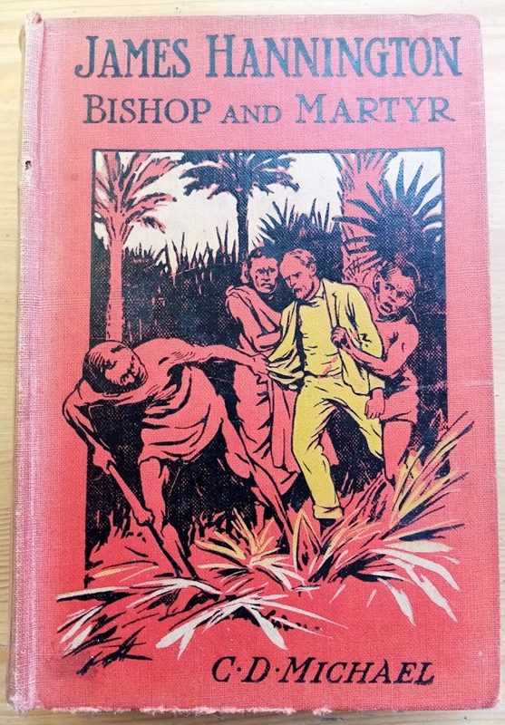 James Hannington: Bishop and Martyr: The Story of a Noble Life