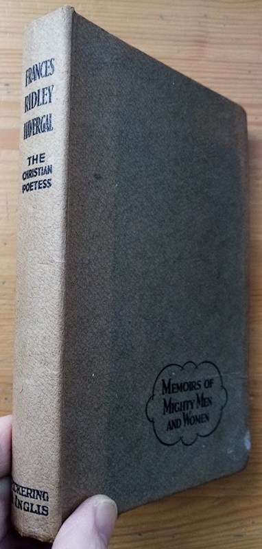 Frances Ridley Havergal: The Christian Poetess
