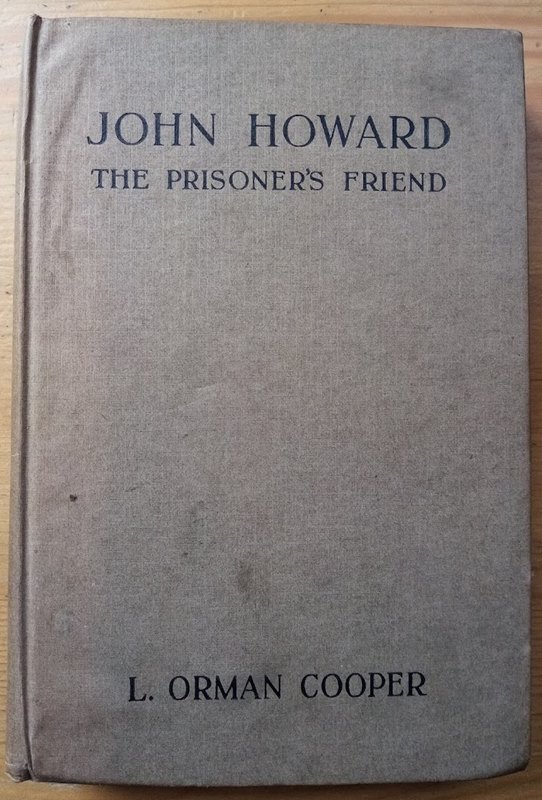 John Howard: The Prisoner's Friend (Splendid Lives series)