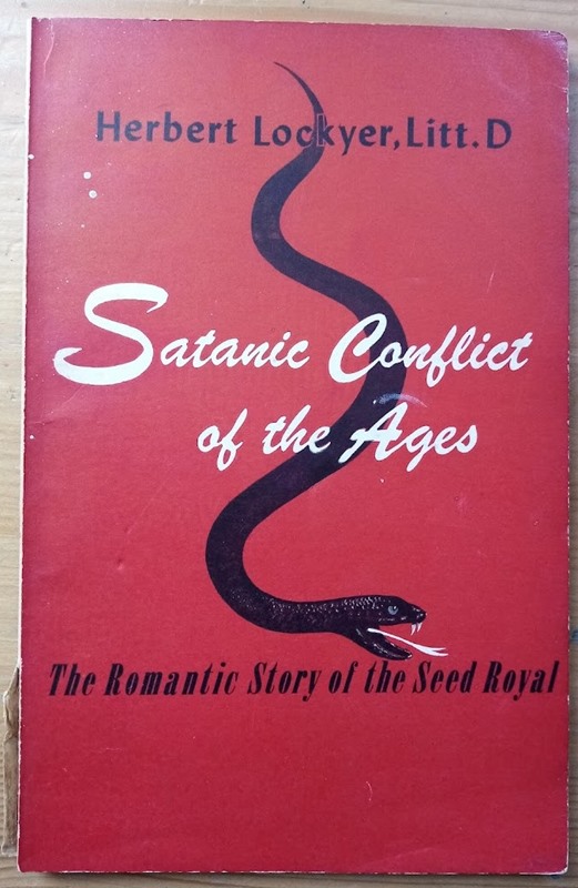 Satanic Conflict of the Ages: The Romantic Story of the Seed Royal